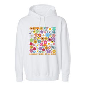 Celebrate Minds Of All Kinds Flowers Neurodiversity Autism Garment-Dyed Fleece Hoodie