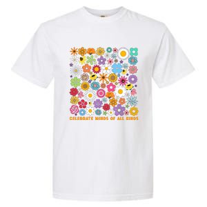 Celebrate Minds Of All Kinds Flowers Neurodiversity Autism Garment-Dyed Heavyweight T-Shirt