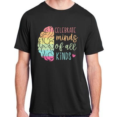 Celebrate Minds Of All Kinds Neurodiversity Autism Awareness Adult ChromaSoft Performance T-Shirt