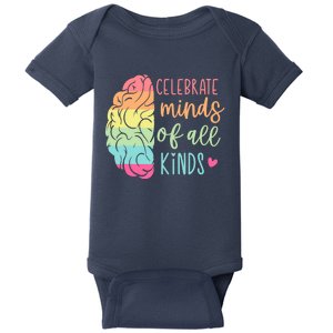 Celebrate Minds Of All Kinds Neurodiversity Autism Awareness Baby Bodysuit