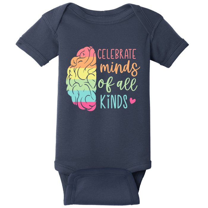 Celebrate Minds Of All Kinds Neurodiversity Autism Awareness Baby Bodysuit