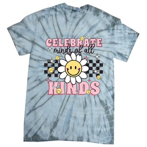 Celebrate Minds Of All Kinds Neurodiversity Autism Tie-Dye T-Shirt