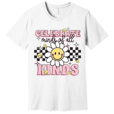 Celebrate Minds Of All Kinds Neurodiversity Autism Premium T-Shirt