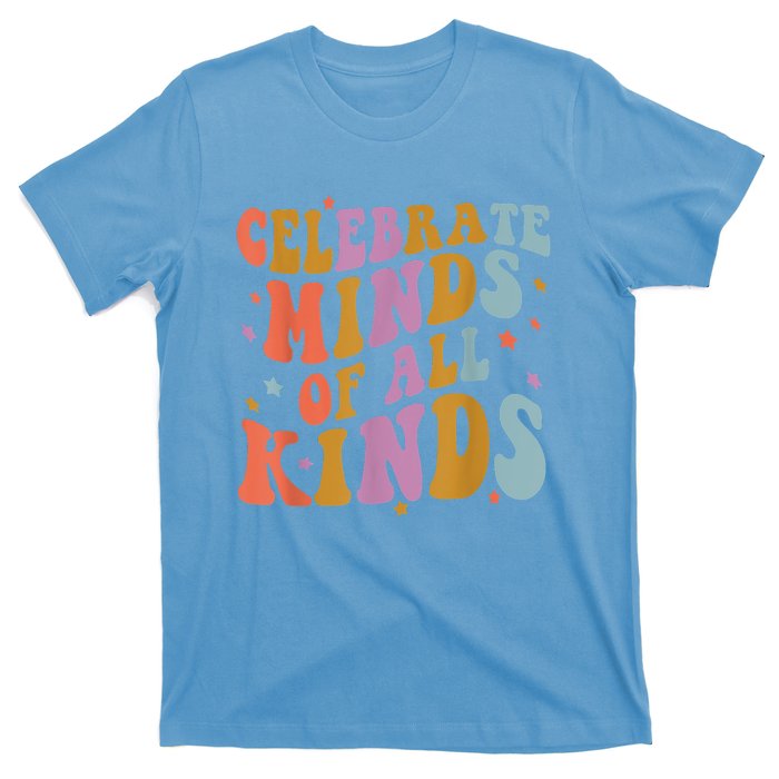 Celebrate Minds Of All Kinds Neurodiversity Autism Awareness T-Shirt