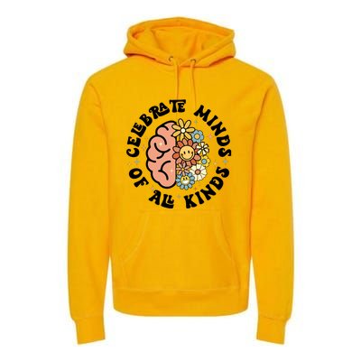 Celebrate Minds Of All Kinds Neurodiversity Autism Premium Hoodie