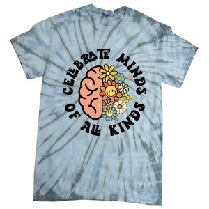 Celebrate Minds Of All Kinds Neurodiversity Autism Tie-Dye T-Shirt