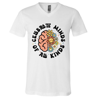 Celebrate Minds Of All Kinds Neurodiversity Autism V-Neck T-Shirt