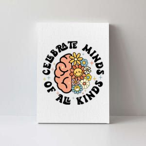 Celebrate Minds Of All Kinds Neurodiversity Autism Canvas