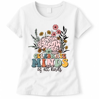 Celebrate Minds Of All Kinds Neurodiversity Autism Womens T-Shirt