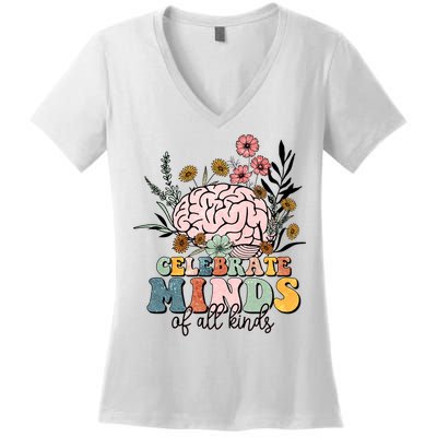 Celebrate Minds Of All Kinds Neurodiversity Autism Women's V-Neck T-Shirt