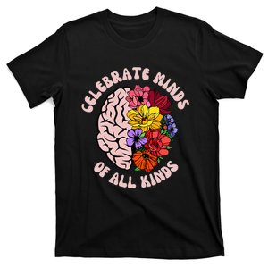 Celebrate Minds Of All Kinds Neurodiversity Autism Awareness T-Shirt