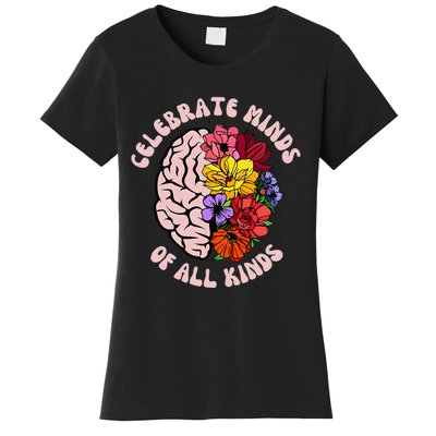 Celebrate Minds Of All Kinds Neurodiversity Autism Awareness Women's T-Shirt