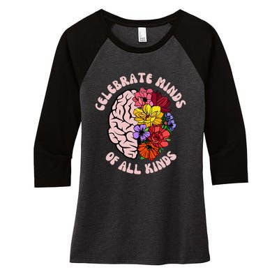 Celebrate Minds Of All Kinds Neurodiversity Autism Awareness Women's Tri-Blend 3/4-Sleeve Raglan Shirt