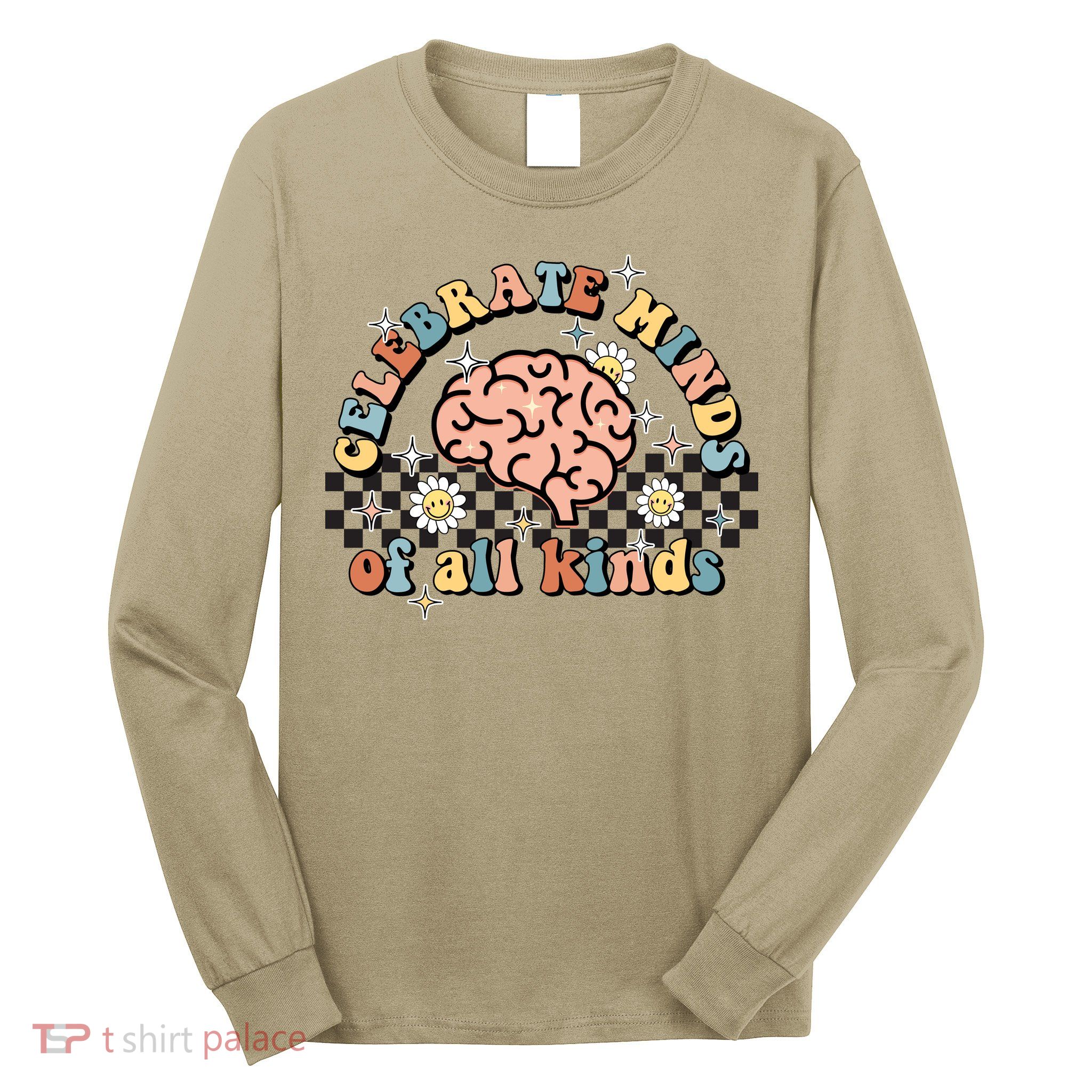 Celebrate Minds Of All Kinds Neurodiversity Autism Long Sleeve Shirt