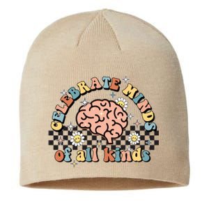 Celebrate Minds Of All Kinds Neurodiversity Autism Sustainable Beanie