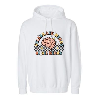 Celebrate Minds Of All Kinds Neurodiversity Autism Garment-Dyed Fleece Hoodie