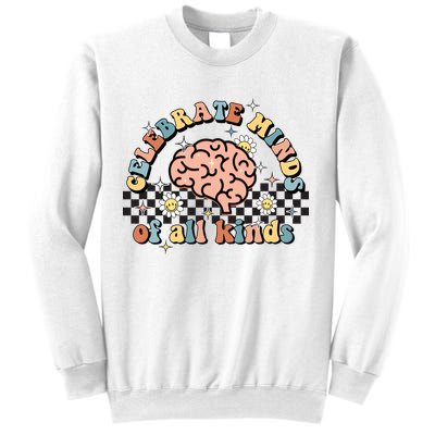 Celebrate Minds Of All Kinds Neurodiversity Autism Sweatshirt
