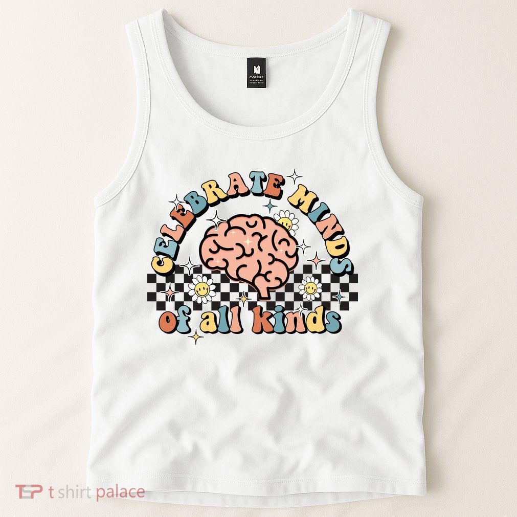 Celebrate Minds Of All Kinds Neurodiversity Autism Tank Top