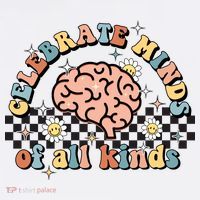 Celebrate Minds Of All Kinds Neurodiversity Autism Womens T-Shirt