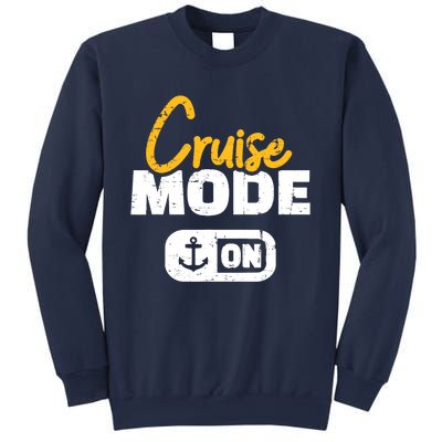 Cruise Mode On Sweatshirt