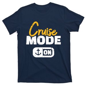 Cruise Mode On T-Shirt