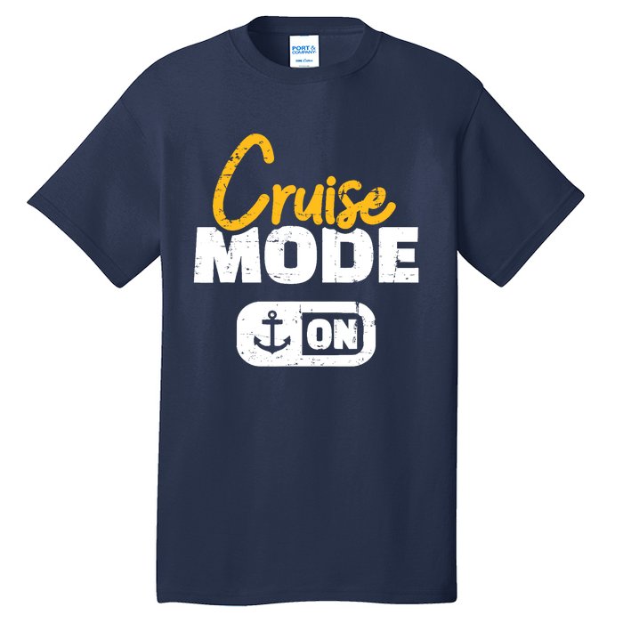 Cruise Mode On Tall T-Shirt