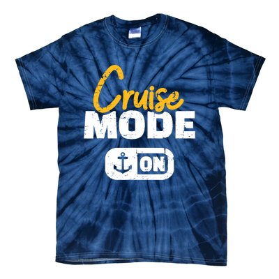 Cruise Mode On Tie-Dye T-Shirt