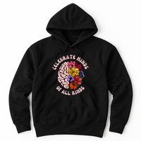 Celebrate Minds Of All Kinds Neurodiversity Hoodie