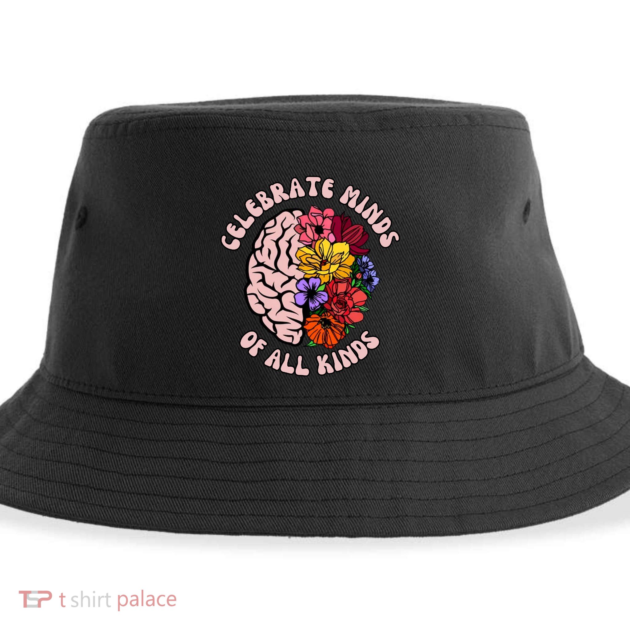 Celebrate Minds Of All Kinds Neurodiversity Sustainable Bucket Hat