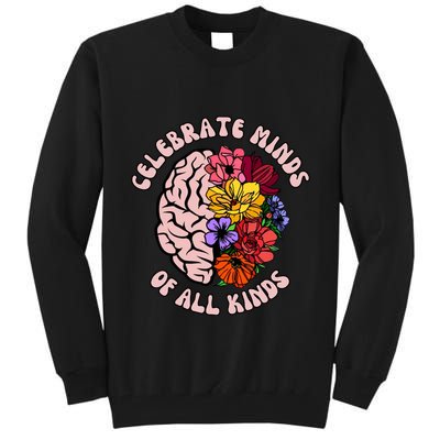 Celebrate Minds Of All Kinds Neurodiversity Tall Sweatshirt