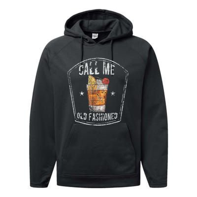 Call Me Old Fashioned Whiskey Cocktail Performance Fleece Hoodie