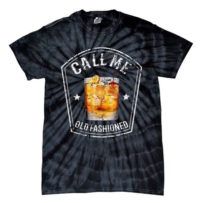 Call Me Old Fashioned Whiskey Funny Bourbon Tie-Dye T-Shirt