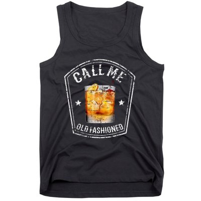 Call Me Old Fashioned Whiskey Funny Bourbon Tank Top