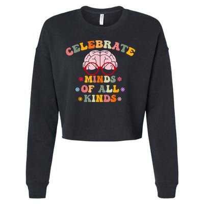 Celebrate Minds Of All Kinds Mental Health Autism Awareness Cropped Pullover Crew