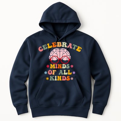 Celebrate Minds Of All Kinds Mental Health Autism Awareness Hoodie