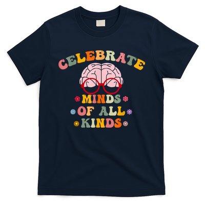 Celebrate Minds Of All Kinds Mental Health Autism Awareness T-Shirt