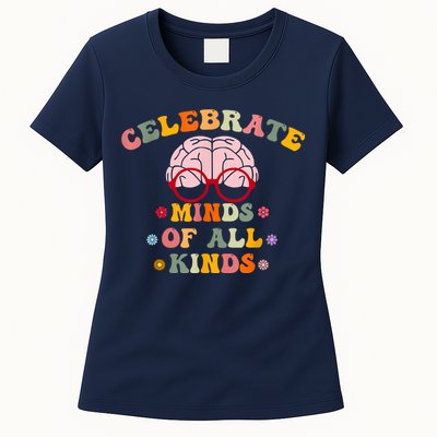 Celebrate Minds Of All Kinds Mental Health Autism Awareness Womens T-Shirt