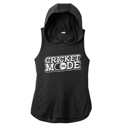 Cricket Mode On Cricket Player Cricketer Ladies PosiCharge Tri-Blend Wicking Draft Hoodie Tank