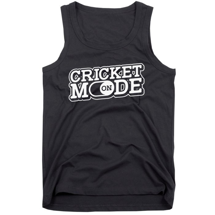 Cricket Mode On Cricket Player Cricketer Tank Top