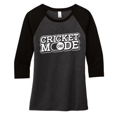 Cricket Mode On Cricket Player Cricketer Women's Tri-Blend 3/4-Sleeve Raglan Shirt