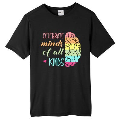 Celebrate Minds Of All Kinds Neurodiversity Autism Awareness Tall Fusion ChromaSoft Performance T-Shirt