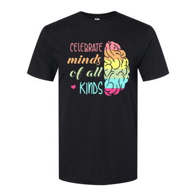 Celebrate Minds Of All Kinds Neurodiversity Autism Awareness Softstyle CVC T-Shirt