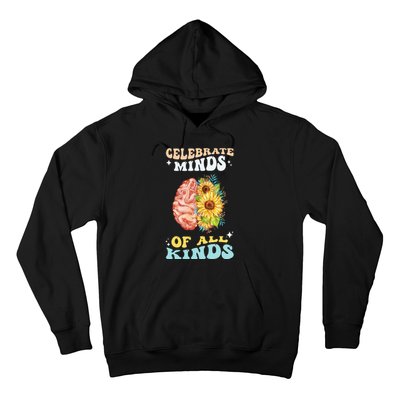 Celebrate Minds of All Kinds Neurodiversity Autism Hoodie