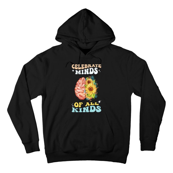 Celebrate Minds of All Kinds Neurodiversity Autism Hoodie