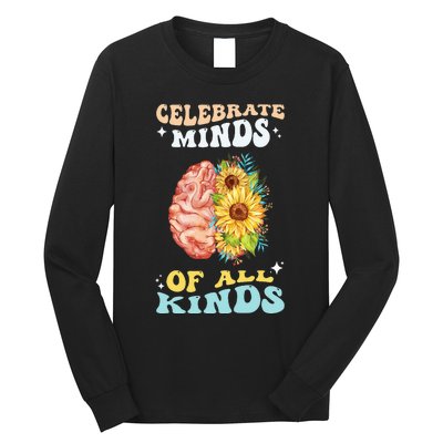 Celebrate Minds of All Kinds Neurodiversity Autism Long Sleeve Shirt