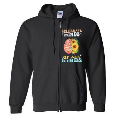 Celebrate Minds of All Kinds Neurodiversity Autism Full Zip Hoodie