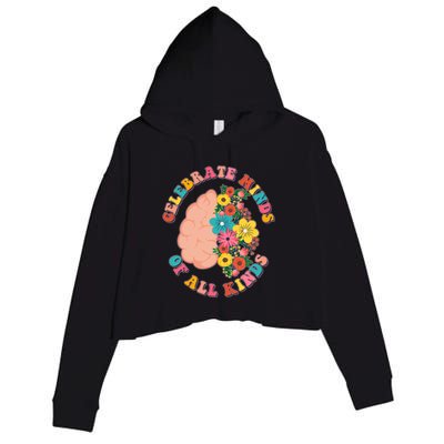 Celebrate Minds Of All Kinds Flowers Be Kind The Mind Crop Fleece Hoodie