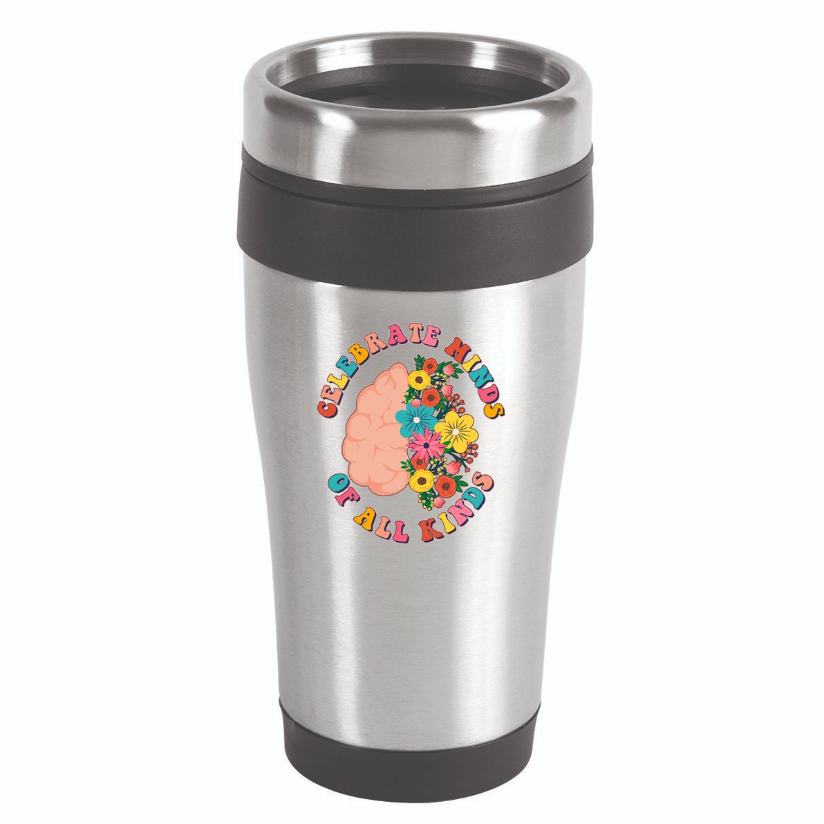 Celebrate Minds Of All Kinds Flowers Be Kind The Mind 16oz Travel Tumbler
