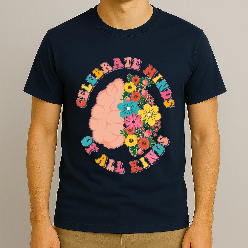 Celebrate Minds Of All Kinds Flowers Be Kind The Mind T-Shirt