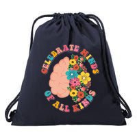 Celebrate Minds Of All Kinds Flowers Be Kind The Mind Drawstring Bag